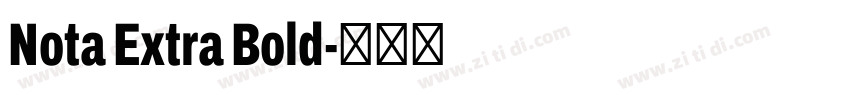 Nota Extra Bold字体转换